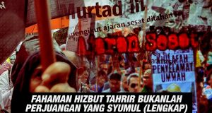 FAHAMAN HIZBUT TAHRIR BUKANLAH PERJUANGAN YANG SYUMUL (LENGKAP) KERANA MENGENEPIKAN PEMBENTUKAN AKHLAK DALAM GERAKAN MEREKA