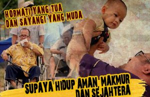 HORMATI YANG TUA DAN SAYANGI YANG MUDA SUPAYA HIDUP AMAN, MAKMUR DAN SEJAHTERA