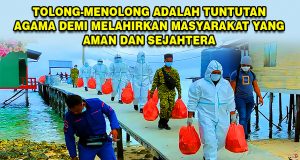 TOLONG-MENOLONG ADALAH TUNTUTAN AGAMA DEMI MELAHIRKAN MASYARAKAT YANG AMAN DAN SEJAHTERA