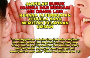 JAUHILAH BURUK SANGKA DAN MENCARI AIB ORANG LAIN KERANA IA PERBUATAN TERCELA YANG MEMECAH BELAHKAN UMMAH