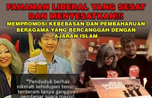 FAHAMAN LIBERAL YANG SESAT DAN MENYESATKAN!!! MEMPROMOSI KEBEBASAN DAN PEMBAHARUAN BERAGAMA YANG BERCANGGAH DENGAN AJARAN ISLAM