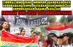 LIBERALISME YANG MEMPERJUANGKAN HAK KEBEBASAN TANPA BATASAN DAN MENOLAK KEPERCAYAAN AGAMA ADALAH FAHAMAN YANG SESAT DAN MEMBAHAYAKAN
