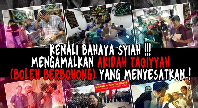 KENALI BAHAYA SYIAH!!! MENGAMALKAN AKIDAH TAQIYYAH (BOLEH BERBOHONG) YANG MENYESATKAN