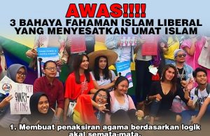 AWAS!!!! 3 BAHAYA FAHAMAN ISLAM LIBERAL YANG MENYESATKAN UMAT ISLAM