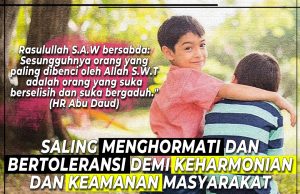 SALING MENGHORMATI DAN BERTOLERANSI DEMI KEHARMONIAN DAN KEAMANAN MASYARAKAT ADALAH TUNTUTAN ISLAM