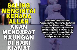 SALING MENCINTAI KERANA ALLAH AKAN MENDAPAT NAUNGAN DI HARI KIAMAT