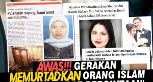 AWAS!!! GERAKAN MEMURTADKAN ORANG ISLAM MELALUI ‘JERAT PERCINTAAN’ SATU ANCAMAN YANG SERIUS KERANA MENGGUGAT AKIDAH UMAT ISLAM DAN KEHARMONIAN BERAGAMA