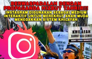 BERWASPADALAH DENGAN PROPAGANDA HIZBUT TAHRIR!!! INSTAGRAM DIGUNAKAN SEBAGAI MEDIUM INTERAKTIF UNTUK MEREKRUT ANAK MUDA MENEGAKKAN SISTEM KHILAFAH
