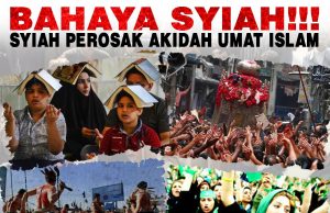 BAHAYA SYIAH!!! SYIAH PEROSAK AKIDAH UMAT ISLAM