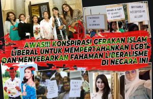 AWAS!!! KONSPIRASI GERAKAN ISLAM LIBERAL UNTUK MEMPERTAHANKAN LGBT DAN MENYEBARKAN FAHAMAN LIBERALISME DI NEGARA INI