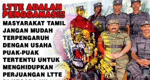 LTTE ADALAH PENGGANAS!!! MASYARAKAT TAMIL JANGAN MUDAH TERPENGARUH DENGAN USAHA PUAK-PUAK TERTENTU UNTUK MENGHIDUPKAN PERJUANGAN LTTE DI NEGARA INI