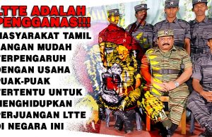 LTTE ADALAH PENGGANAS!!! MASYARAKAT TAMIL JANGAN MUDAH TERPENGARUH DENGAN USAHA PUAK-PUAK TERTENTU UNTUK MENGHIDUPKAN PERJUANGAN LTTE DI NEGARA INI