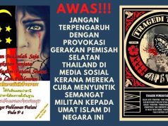 AWAS!!! JANGAN TERPENGARUH DENGAN PROVOKASI GERAKAN PEMISAH SELATAN THAILAND DI MEDIA SOSIAL KERANA MEREKA CUBA MENYUNTIK SEMANGAT MILITAN KEPADA UMAT ISLAM DI NEGARA INI