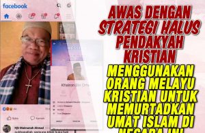 AWAS DENGAN STRATEGI HALUS PENDAKYAH KRISTIAN!!! MENGGUNAKAN ORANG MELAYU KRISTIAN UNTUK MEMURTADKAN UMAT ISLAM DI NEGARA INI