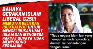 BAHAYA GERAKAN ISLAM LIBERAL G25!!! MEMUTAR BELITKAN ISU KHALWAT UNTUK MENGELIRUKAN UMAT ISLAM DAN MENGGESA RAKYAT SUPAYA TIDAK MENYOKONG KERAJAAN