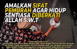 AMALKAN SIFAT PEMURAH AGAR HIDUP SENTIASA DIBERKATI ALLAH SWT
