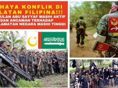 BAHAYA KONFLIK DI SELATAN FILIPINA!!! KUMPULAN ABU SAYYAF MASIH AKTIF DAN ANCAMAN TERHADAP KESELAMATAN NEGARA MASIH TINGGI