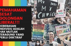PEMAHAMAN SESAT GOLONGAN LIBERAL!!! KEBEBASAN INDIVIDU ADALAH HAK MUTLAK TERAGUNG YANG PERLU DIIKTIRAF