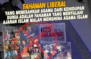 FAHAMAN LIBERAL YANG MEMISAHKAN AGAMA DARI KEHIDUPAN DUNIA ADALAH FAHAMAN YANG MENYALAHI AJARAN ISLAM MALAH MENGHINA AGAMA ISLAM