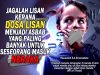 JAGALAH LISAN KERANA DOSA LISAN MENJADI ASBAB YANG PALING BANYAK UNTUK SESEORANG MASUK NERAKA
