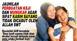 JAUHILAH PERBUATAN KEJI DAN MUNGKAR AGAR SIFAT KASIH SAYANG TIDAK DICABUT OLEH ALLAH SWT