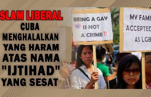 ISLAM LIBERAL CUBA MENGHALALKAN YANG HARAM ATAS NAMA “IJTIHAD” YANG SESAT