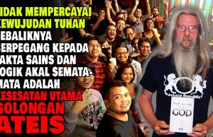 TIDAK MEMPERCAYAI KEWUJUDAN TUHAN SEBALIKNYA BERPEGANG KEPADA FAKTA SAINS DAN LOGIK AKAL SEMATA-MATA ADALAH KESESATAN UTAMA GOLONGAN ATEIS