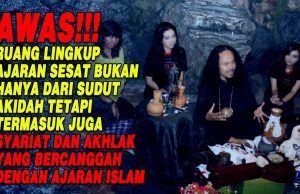 AWAS!!! RUANG LINGKUP AJARAN SESAT BUKAN HANYA DARI SUDUT AKIDAH TETAPI TERMASUK JUGA SYARIAT DAN AKHLAK YANG BERCANGGAH DENGAN AJARAN ISLAM