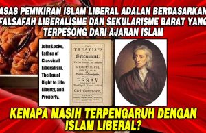 ASAS PEMIKIRAN ISLAM LIBERAL ADALAH BERDASARKAN FALSAFAH LIBERALISME DAN SEKULARISME BARAT YANG TERPESONG DARI AJARAN ISLAM. KENAPA MASIH TERPENGARUH DENGAN ISLAM LIBERAL?