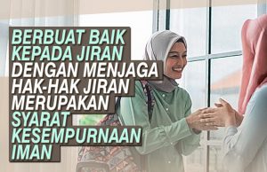BERBUAT BAIK KEPADA JIRAN DENGAN MENJAGA HAK-HAK JIRAN MERUPAKAN SYARAT KESEMPURNAAN IMAN