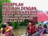 HADAPILAH MUSIBAH DENGAN SABAR DAN REDHA NESCAYA AKAN DIHAPUSKAN SEBAHAGIAN DOSA-DOSA OLEH ALLAH SWT