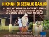 HIKMAH DI SEBALIK BANJIR ALLAH SWT MEMBUKA PINTU HATI SEMUA PIHAK AGAR BERSATU UNTUK SALING MEMBANTU MEREKA YANG TERKESAN