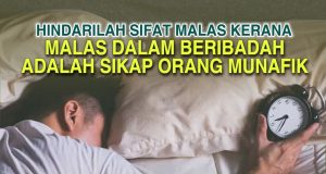 HINDARILAH SIFAT MALAS KERANA MALAS DALAM BERIBADAH ADALAH SIKAP ORANG MUNAFIK