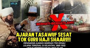 AJARAN TASAWUF SESAT TOK GURU HAJI SHAARI!!! MENDAKWA AJARAN WARISAN TOK KENALI (ULAMA TERKENAL DI KELANTAN, 1868-1933) UNTUK MEMPENGARUHI UMAT ISLAM – BERHATI-BERHATILAH!!!