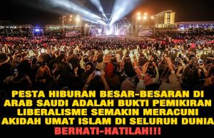 PESTA HIBURAN BESAR-BESARAN DI ARAB SAUDI ADALAH BUKTI PEMIKIRAN LIBERALISME SEMAKIN MERACUNI AKIDAH UMAT ISLAM DI SELURUH DUNIA BERHATI-HATILAH!!!
