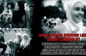 AWAS DENGAN STRATEGI LICIK ISLAM LIBERAL!!! MENYEBARKAN PROPAGANDA UNTUK MEMBERIKAN PERSEPSI NEGATIF SEOLAH-OLAH ISLAM ITU KOLOT DAN MENGHALANG KEMAJUAN UMAT ISLAM