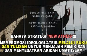 BAHAYA STRATEGI ‘NEW ATHEIS’!!! MEMPROMOSI IDEOLOGI ATEIS MELALUI BUKU DAN TULISAN UNTUK MENJAJAH PEMIKIRAN DAN MENYESATKAN AKIDAH UMAT ISLAM