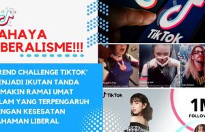BAHAYA LIBERALISME!!! ‘TREND CHALLENGE TIKTOK’ MENJADI IKUTAN TANDA SEMAKIN RAMAI UMAT ISLAM YANG TEEPENGARUH DENGAN KESESATAN FAHAMAN LIBERAL