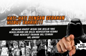 HATI-HATI DENGAN GERAKAN HIZBUT TAHRIR!!! MEMBAWA KONSEP AKIDAH DAN AKHLAK YANG MENGELIRUKAN DAN BOLEH MENYESATKAN KERANA TIDAK MENGIKUT FAHAMAN AHLI SUNNAH WAL JAMAAH