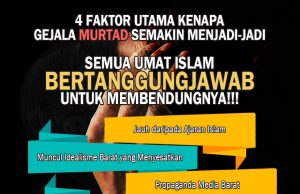 4 FAKTOR UTAMA KENAPA GEJALA MURTAD SEMAKIN MENJADI-JADI SEMUA UMAT ISLAM BERTANGGUNGJAWAB UNTUK MEMBENDUNGNYA!!!