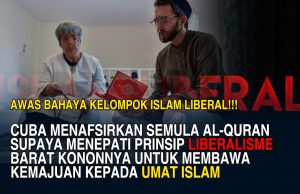AWAS BAHAYA KELOMPOK ISLAM LIBERAL!!! CUBA MENAFSIRKAN SEMULA AL-QURAN SUPAYA MENEPATI PRINSIP LIBERALISME BARAT KONONNYA UNTUK MEMBAWA KEMAJUAN KEPADA UMAT ISLAM