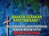 BAHAYA GERAKAN KRISTIANISASI!!! MENJADIKAN SALURAN PENDIDIKAN SEBAGAI MEDIUM UNTUK MEMURTADKAN MASYARAKAT ISLAM