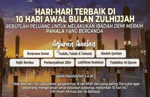 HARI-HARI TERBAIK DI 10 AWAL ZULHIJJAH REBUTLAH PELUANG UNTUK MELAKUKAN IBADAH DEMI MERAIH PAHALA YANG BERGANDA