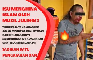 ISU MENGHINA ISLAM OLEH MUZIL JULING!!! TUTUR KATA YANG MENGHINA AGAMA MEMBAWA KEMURTADAN DAN KEBIADABANNYA MENIMBULKAN API KEMARAHAN UMAT ISLAM DI NEGARA INI JADIKAN SATU PENGAJARAN DAN PERINGATAN