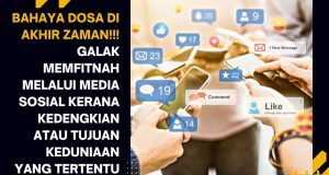 BAHAYA DOSA DI AKHIR ZAMAN!!! GALAK MEMFITNAH MELALUI MEDIA SOSIAL KERANA KEDENGKIAN ATAU TUJUAN KEDUNIAAN YANG TERTENTU – HINDARILAH PERBUATAN BURUK INI