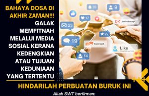 BAHAYA DOSA DI AKHIR ZAMAN!!! GALAK MEMFITNAH MELALUI MEDIA SOSIAL KERANA KEDENGKIAN ATAU TUJUAN KEDUNIAAN YANG TERTENTU – HINDARILAH PERBUATAN BURUK INI