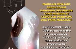 MARILAH MENJADI SEBAHAGIAN DARIPADA GOLONGAN YANG MENDAPAT KEBAIKAN DARIPADA DOA PARA MALAIKAT