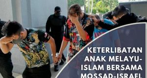 KETERLIBATAN ANAK MELAYU-ISLAM BERSAMA MOSSAD-ISRAEL PERLU DIAWASI!!! AMBIL IKTIBAR SEJARAH ANCAMAN KESELAMATAN LALU DEMI KESEJAHTERAAN MASA HADAPAN