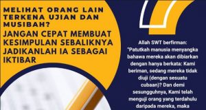 MELIHAT ORANG LAIN TERKENA UJIAN DAN MUSIBAH? JANGAN CEPAT MEMBUAT KESIMPULAN SEBALIKNYA JADIKANLAH IA SEBAGAI IKTIBAR