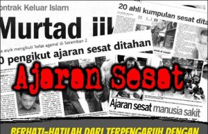 BERHATI-HATILAH DARI TERPENGARUH DENGAN ANCAMAN FAHAMAN DAN KEPERCAYAAN YANG MENYESATKAN DIRI DAN AKIDAH